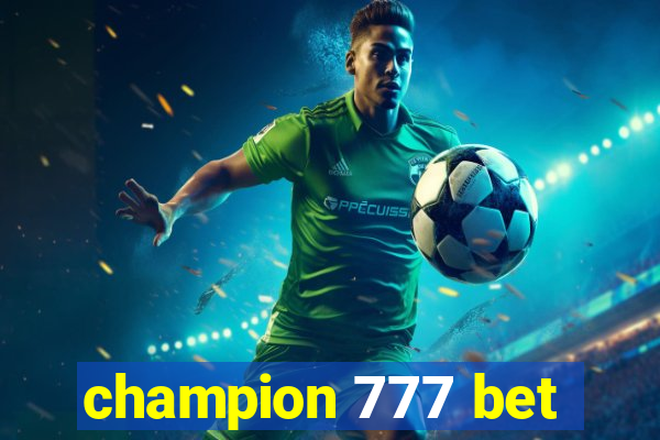 champion 777 bet